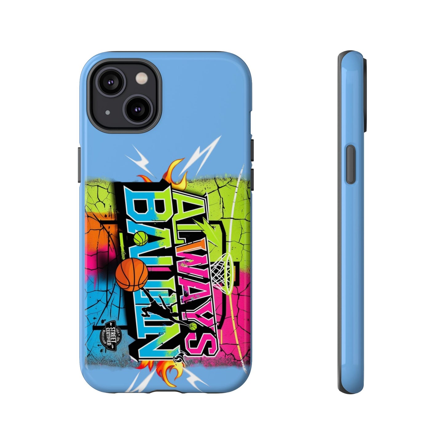 Copy of Always Ballin' (light blue) - Tough Case