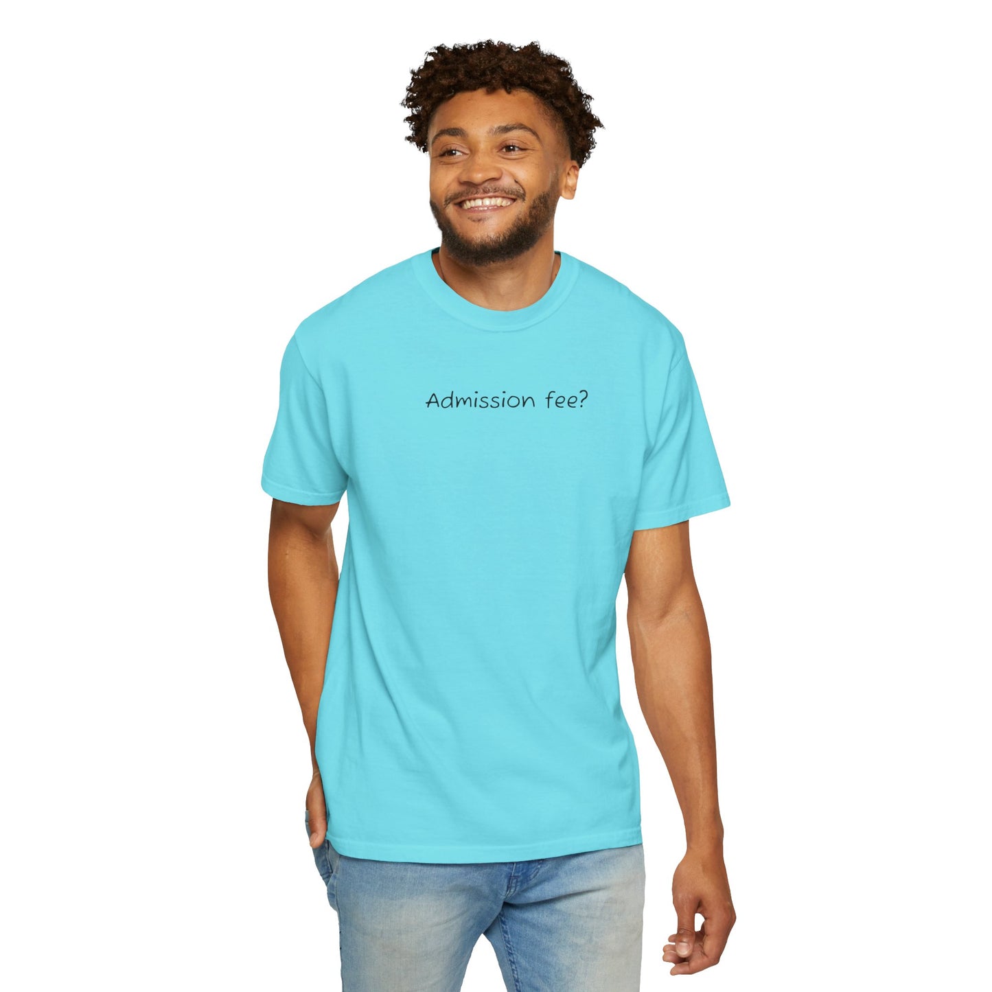 Why More Admission Fees - Comfy Tee