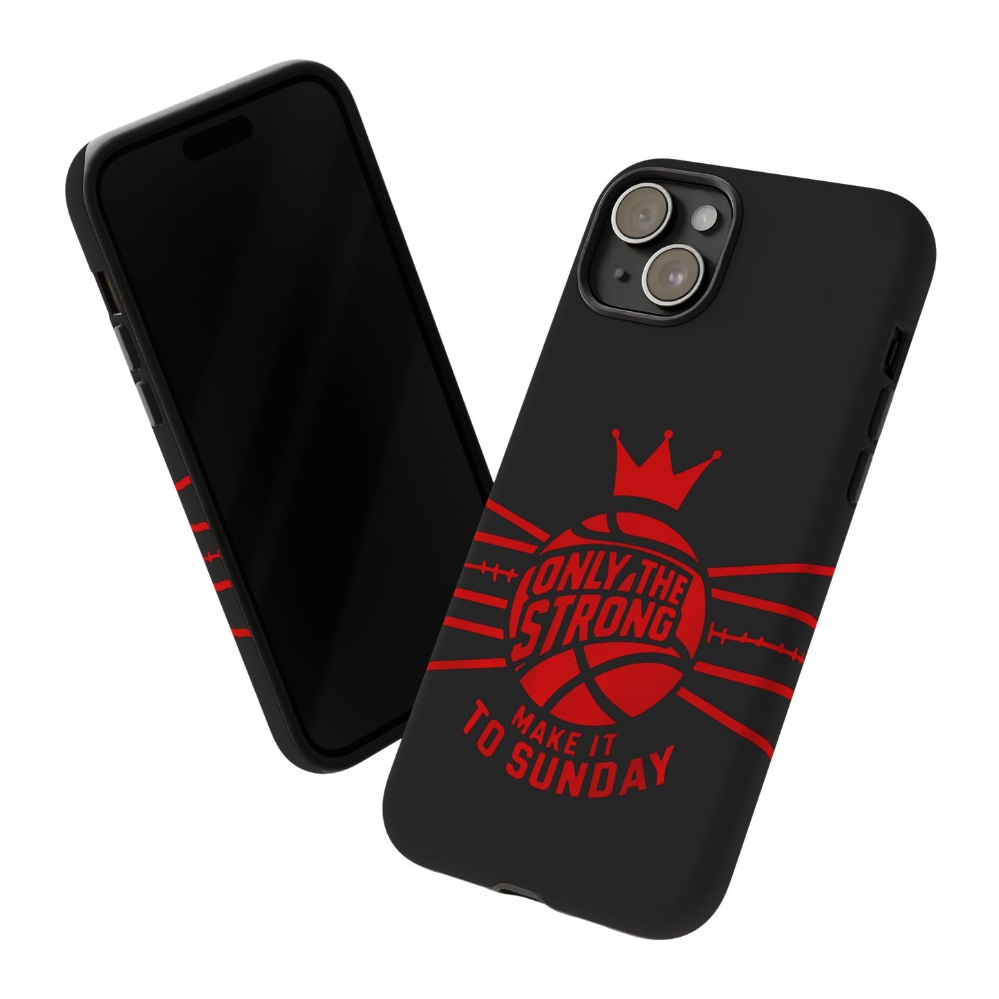 Only the Strong Make it to Sunday (black) - Tough Case