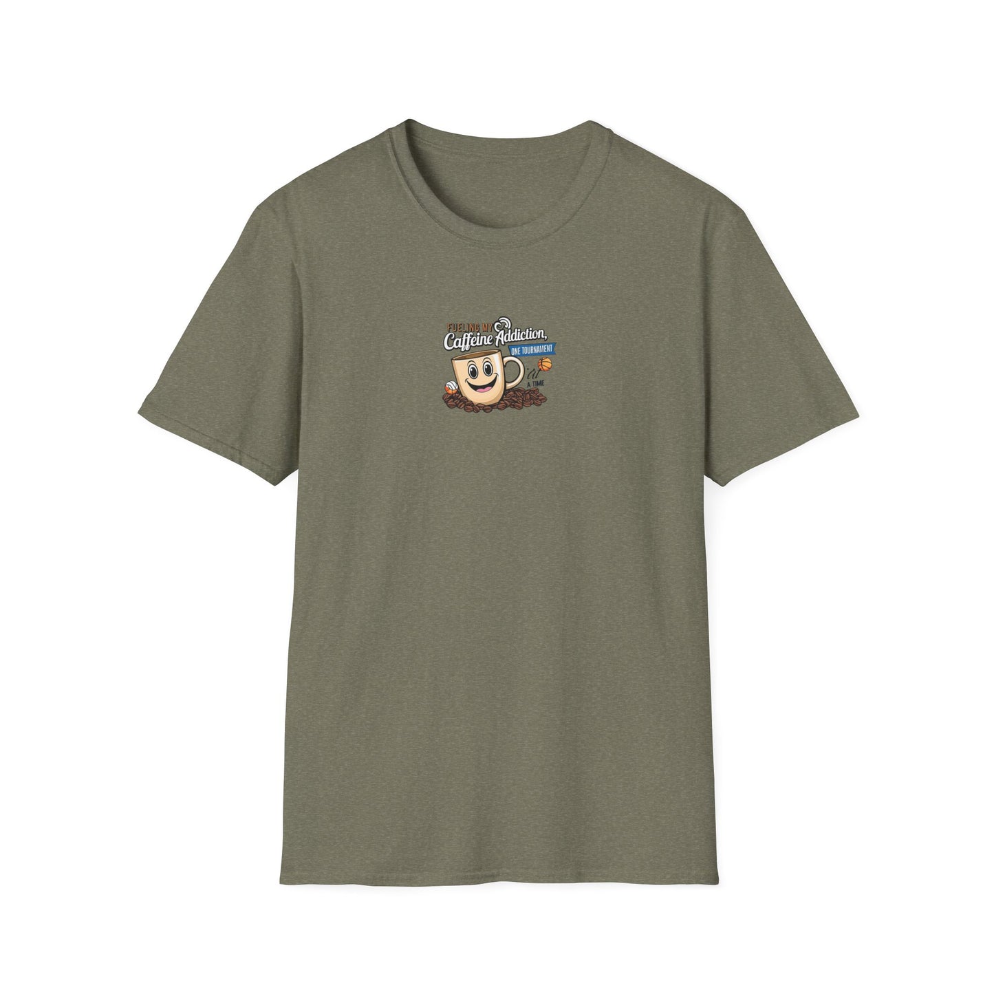 Fueling My Caffeine Addiction One Tourney at a Time - Softstyle Tee