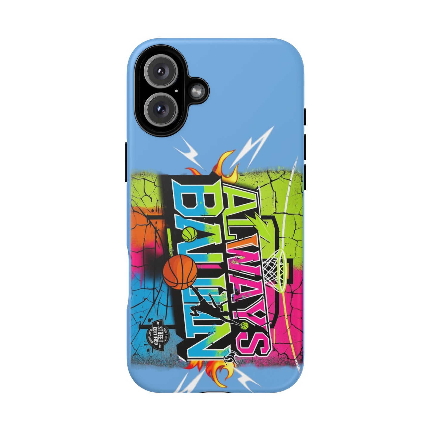 Copy of Always Ballin' (light blue) - Tough Case