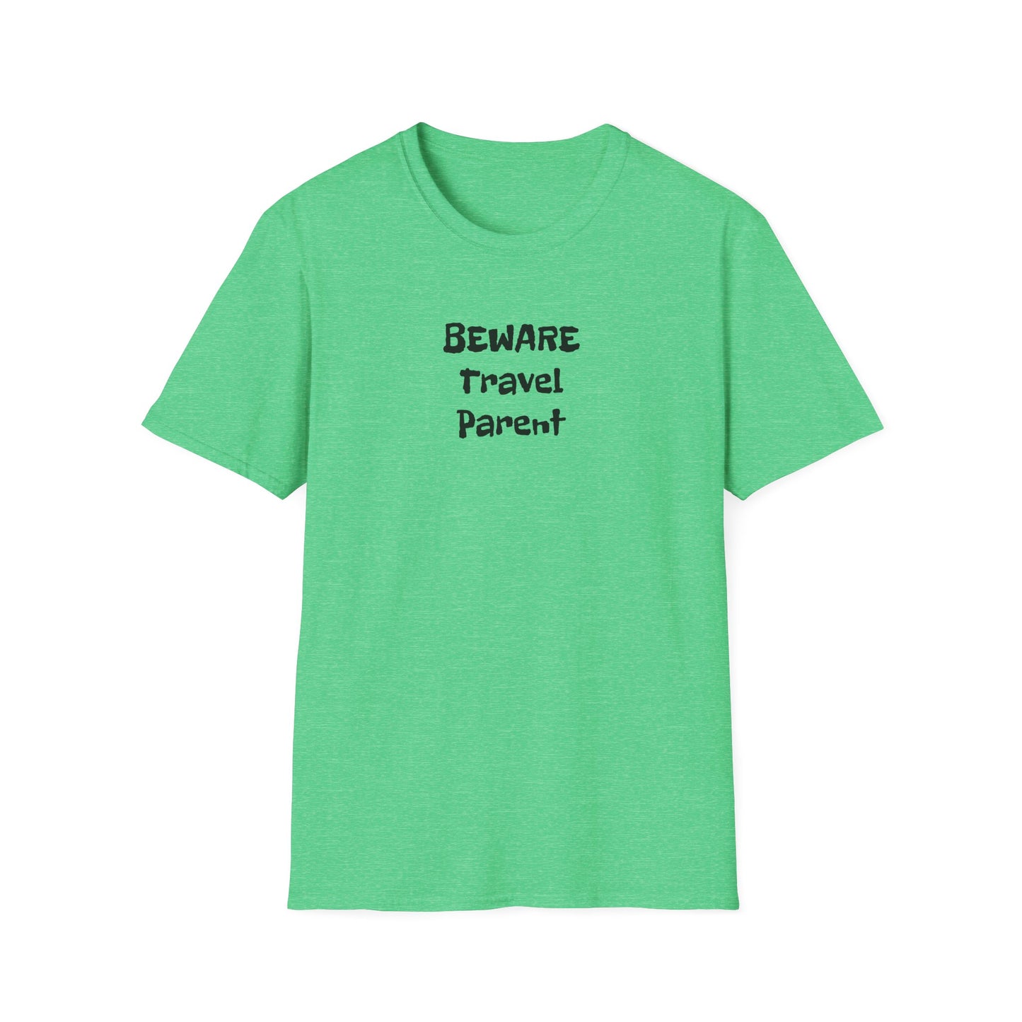 Beware Travel Parent - Sideline Softstyle Tee