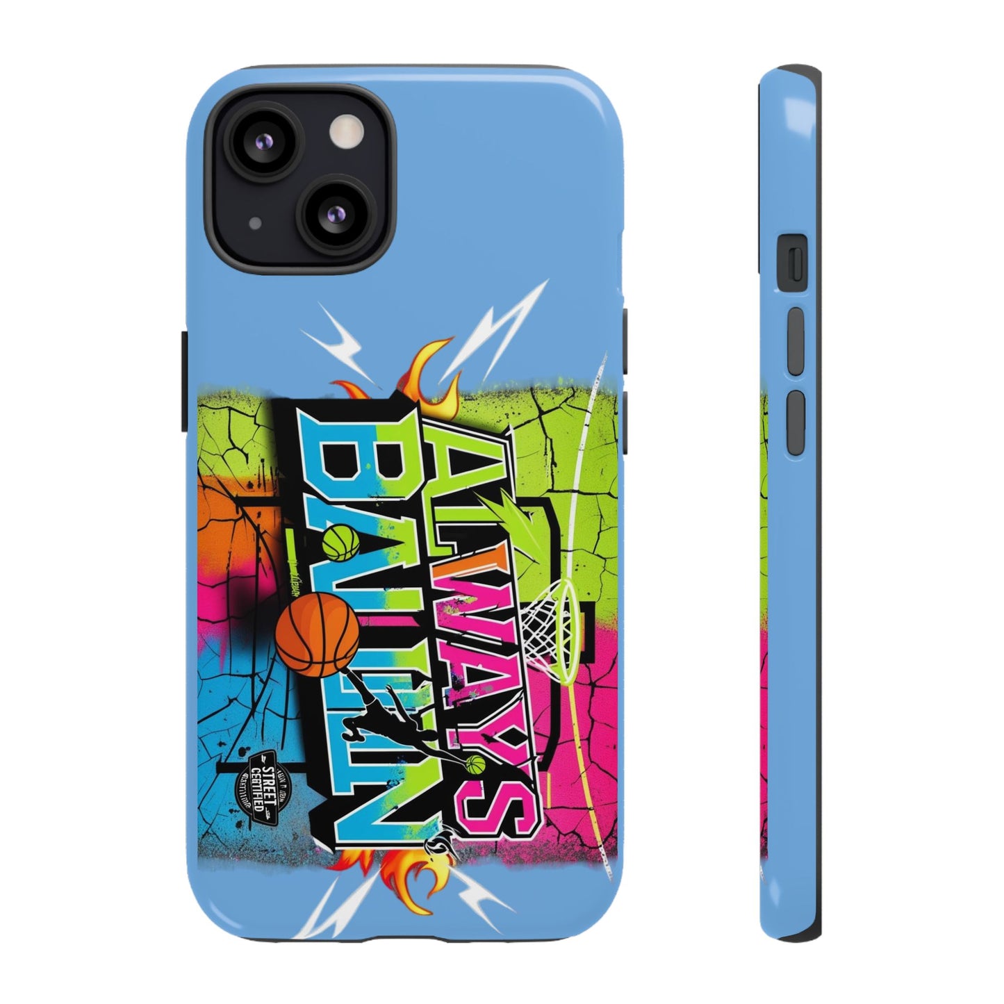 Copy of Always Ballin' (light blue) - Tough Case
