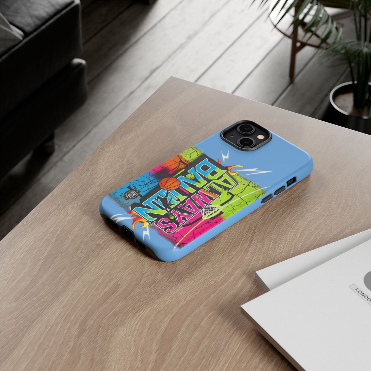 Copy of Always Ballin' (light blue) - Tough Case