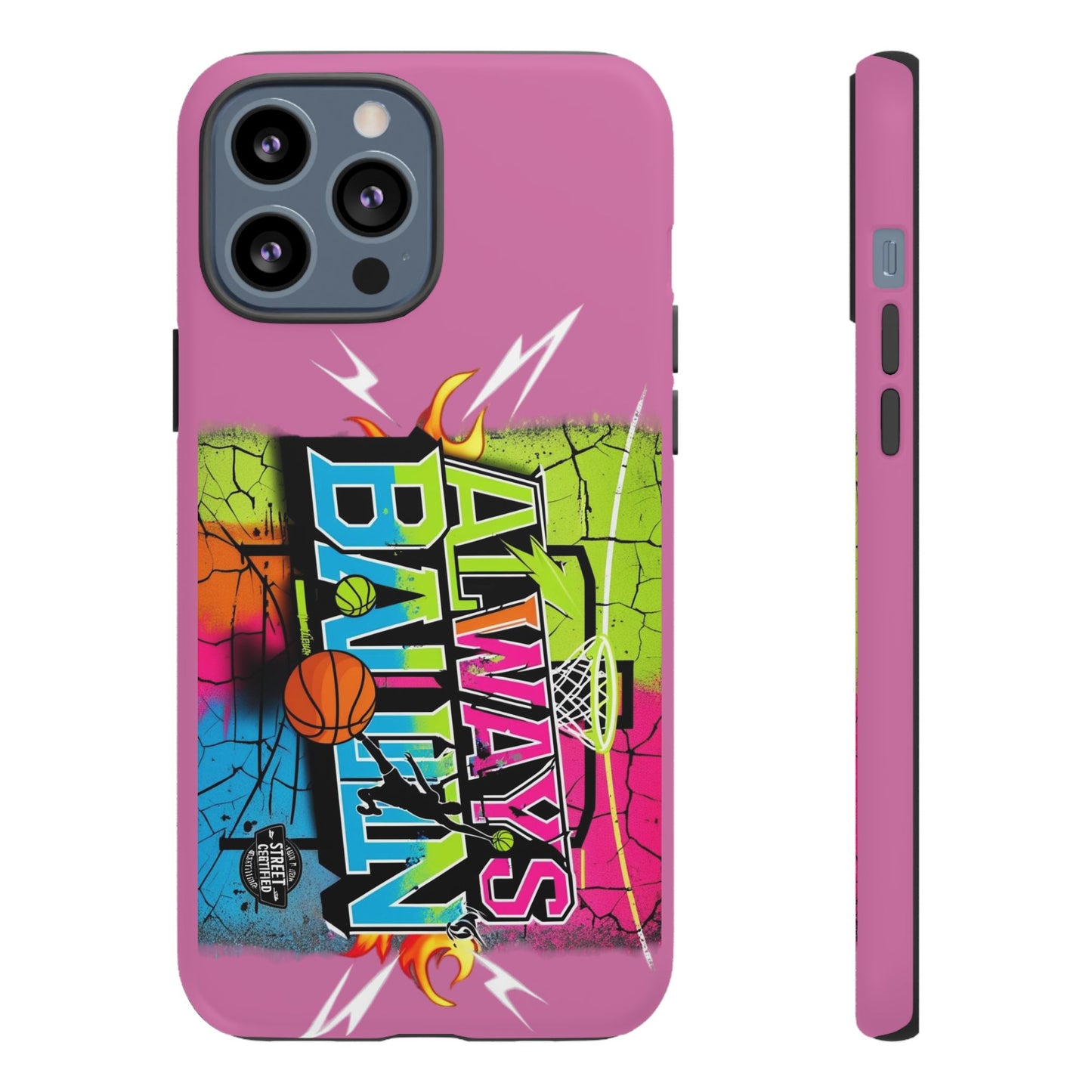 Always Ballin' (light pink) - Tough Case