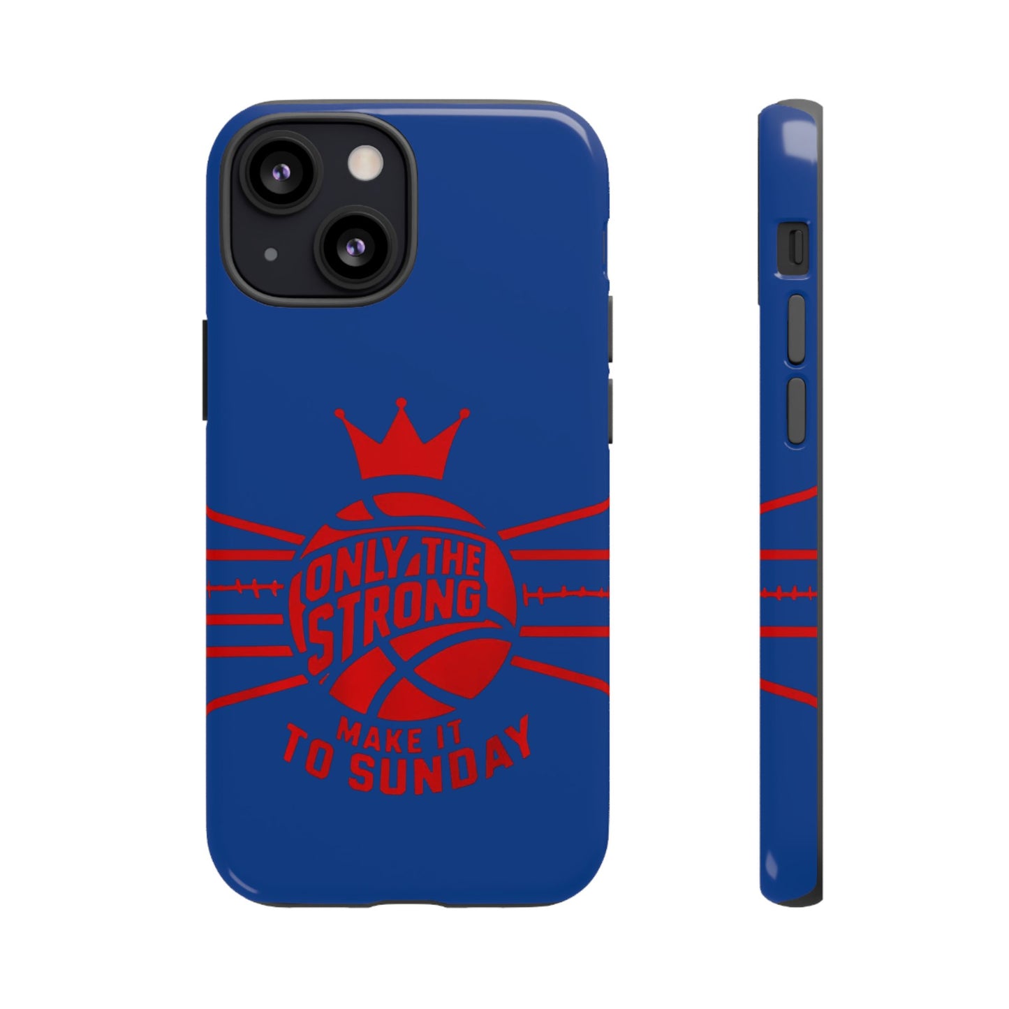 Only the Strong Make it to Sunday (dark blue) - Tough Case