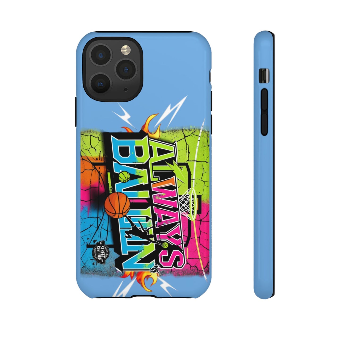 Copy of Always Ballin' (light blue) - Tough Case