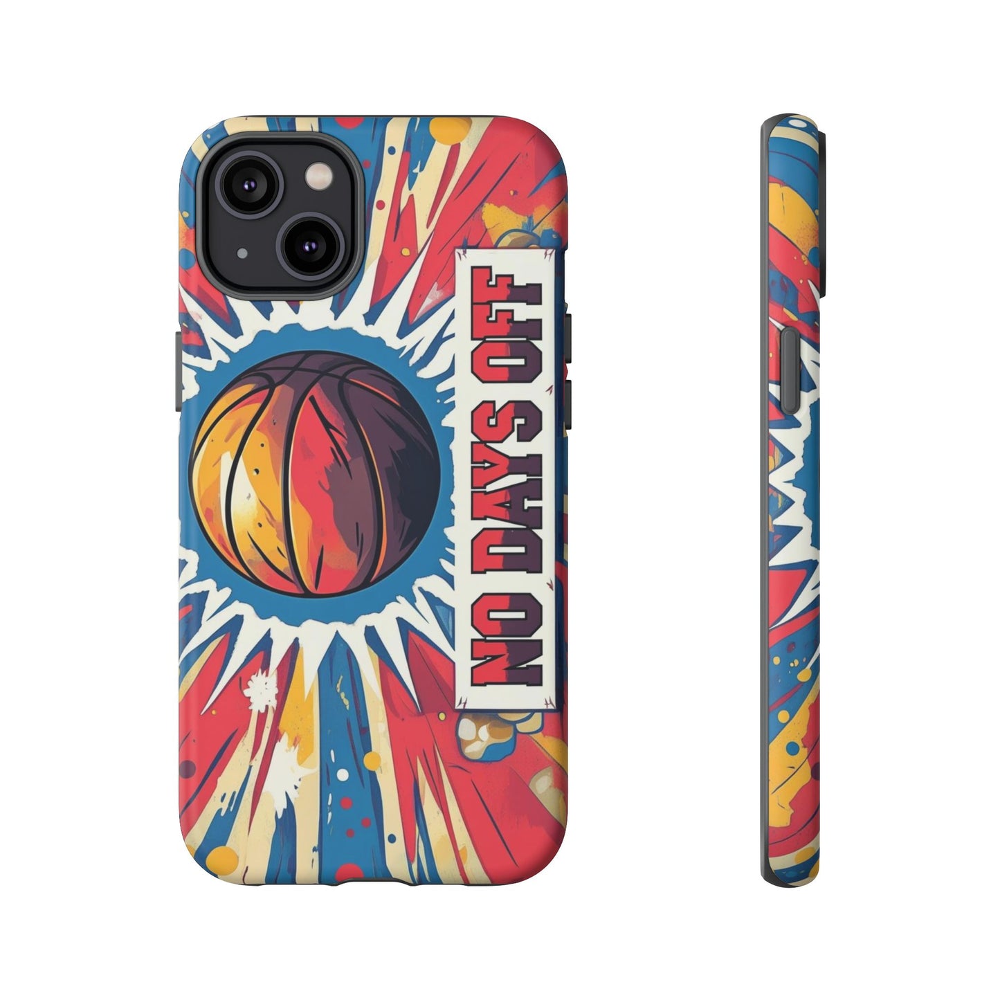 No Days Off Basketball V2 - Tough Case