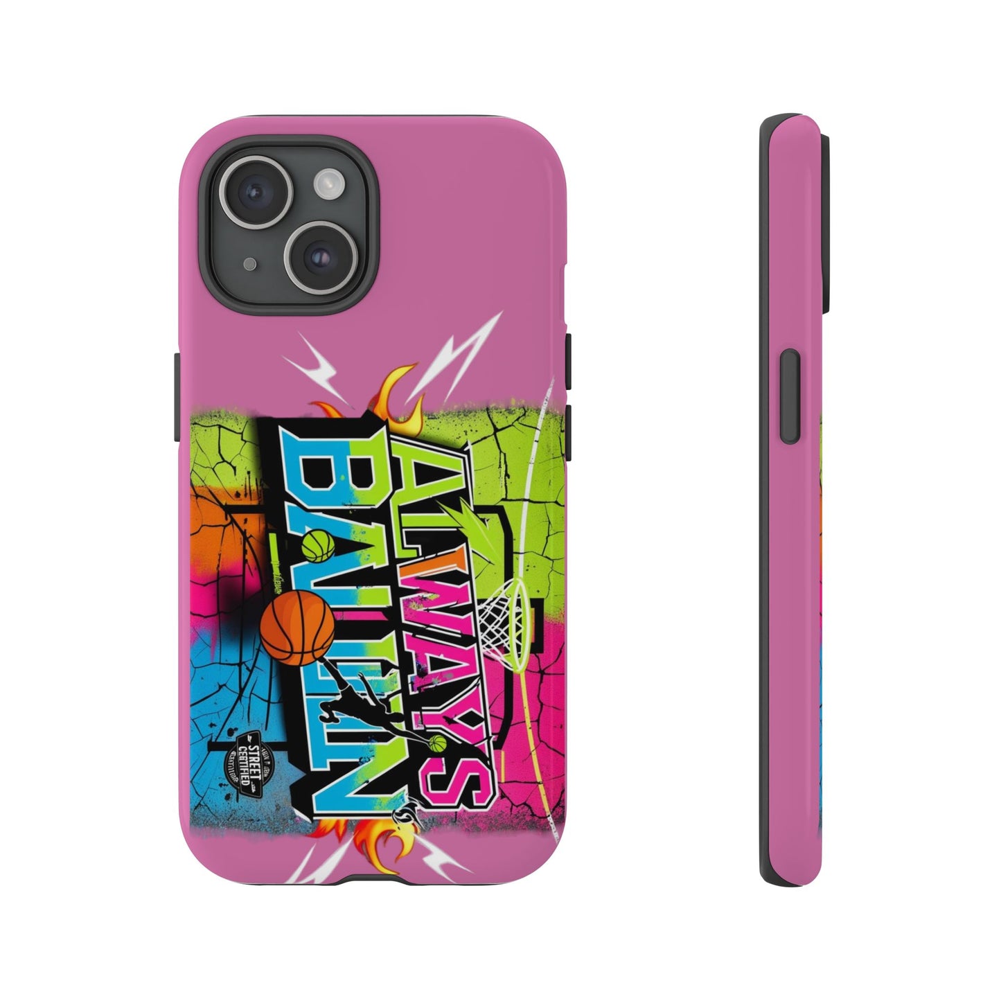 Always Ballin' (light pink) - Tough Case