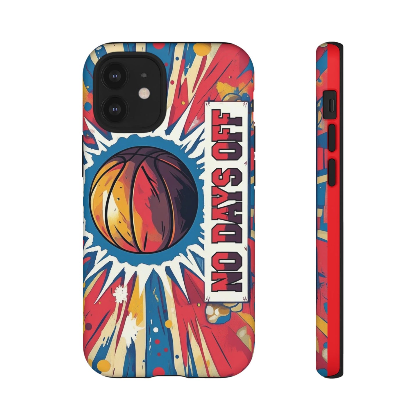 No Days Off Basketball V2 - Tough Case