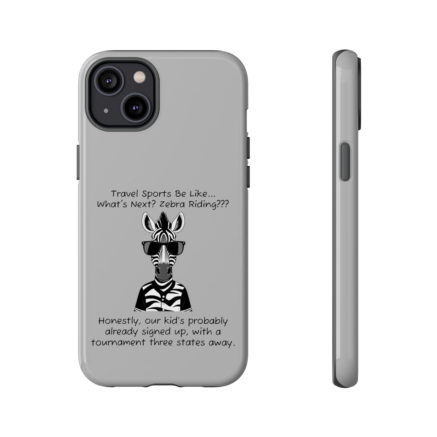 What's Next? Zebra Riding Travel Sports - Light Grey Tough Case