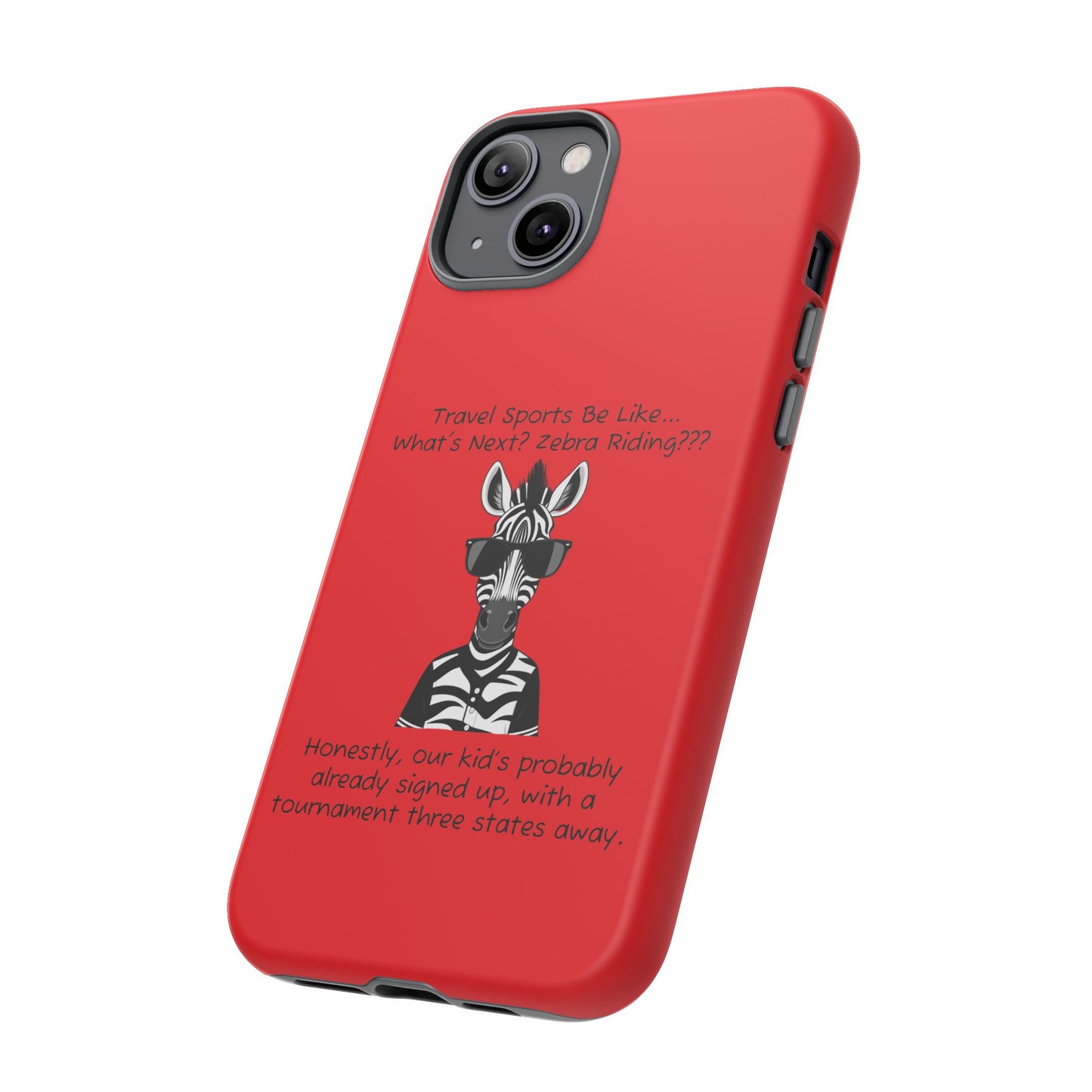 What's Next? Zebra Riding Travel Sports (Red) - Tough Case