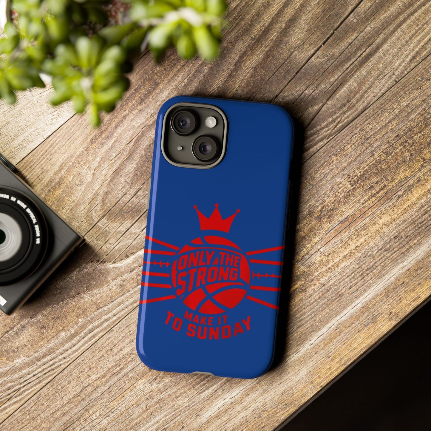Only the Strong Make it to Sunday (dark blue) - Tough Case