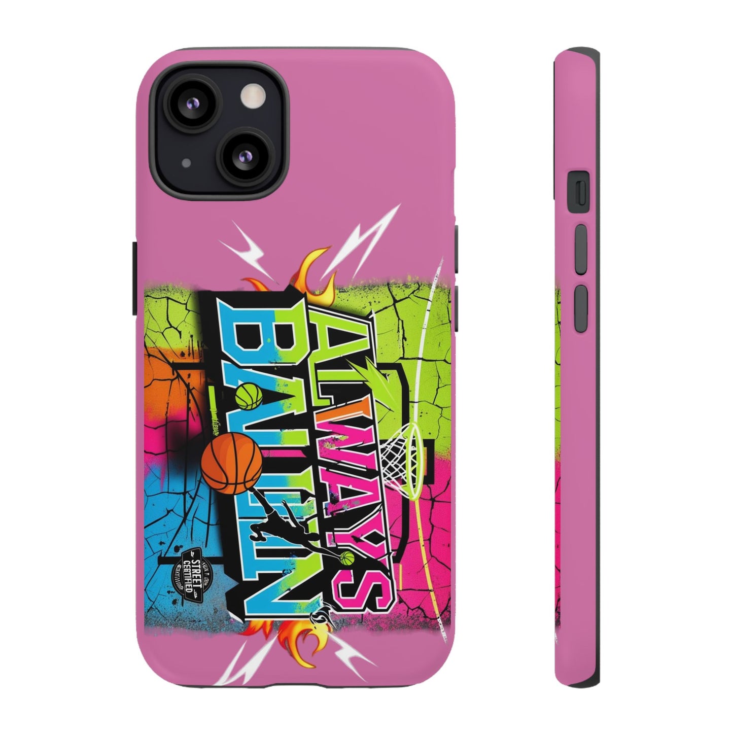 Always Ballin' (light pink) - Tough Case