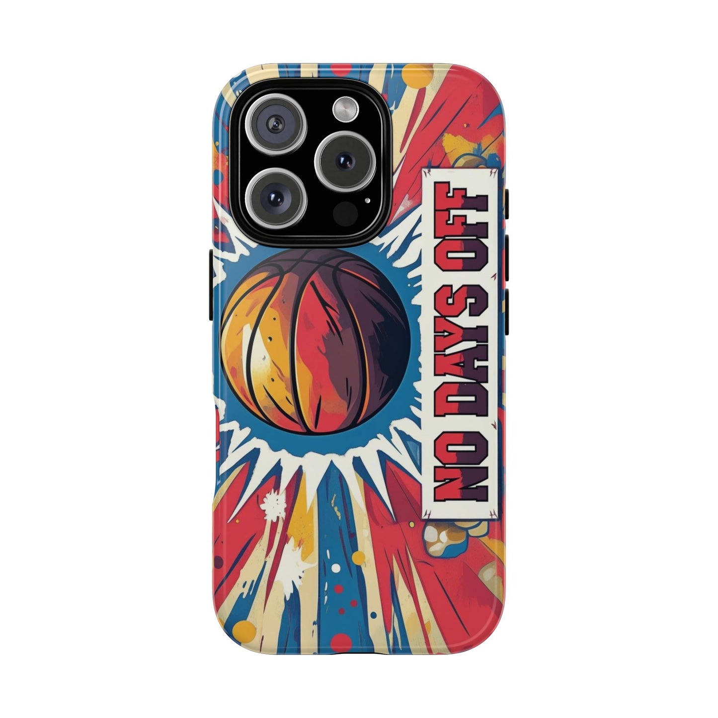 No Days Off Basketball V2 - Tough Case