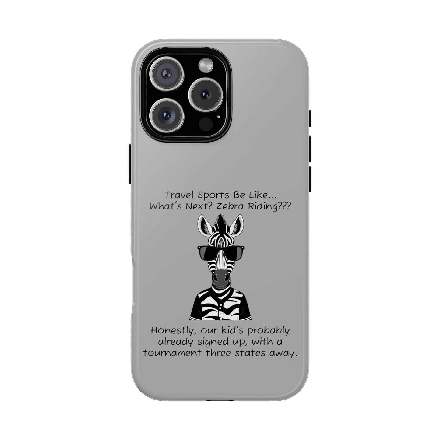 What's Next? Zebra Riding Travel Sports - Light Grey Tough Case