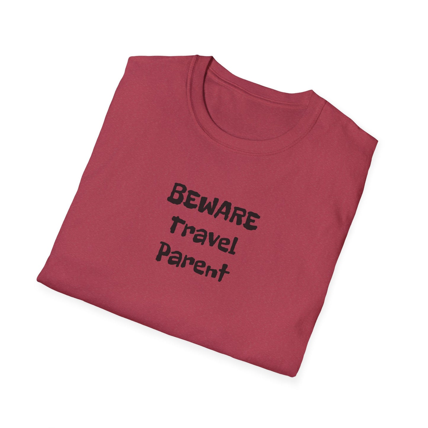 Beware Travel Parent - Sideline Softstyle Tee