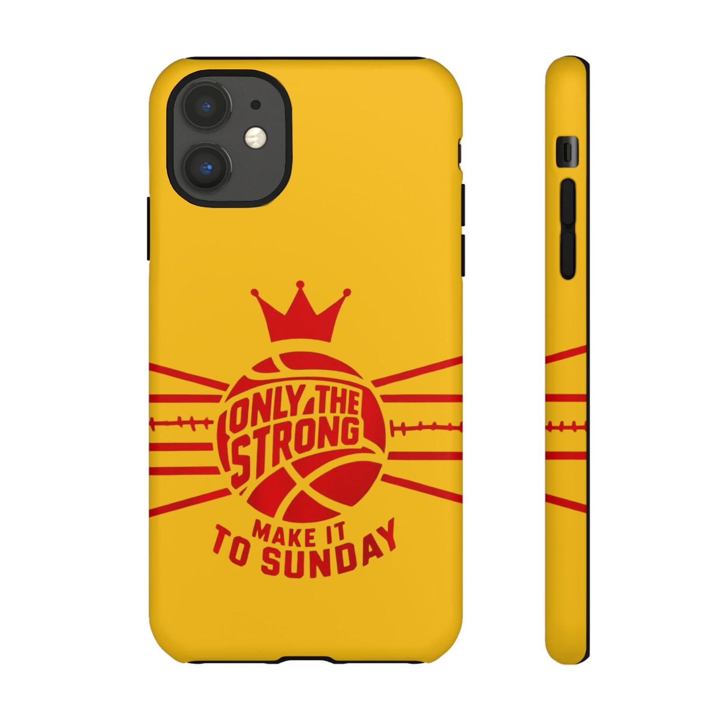 Only the Strong Make it to Sunday (yellow) - Tough Case