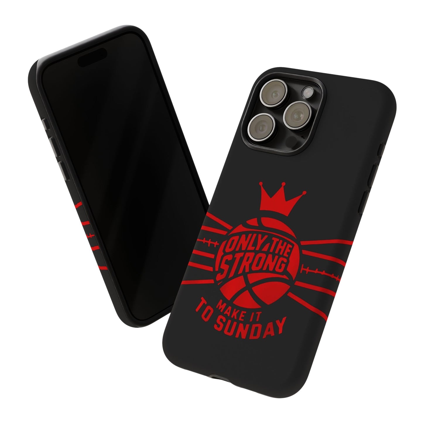Only the Strong Make it to Sunday (black) - Tough Case