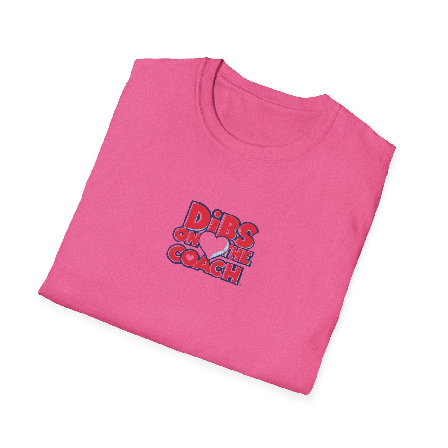 Dibs on Coach - Softstyle Tee