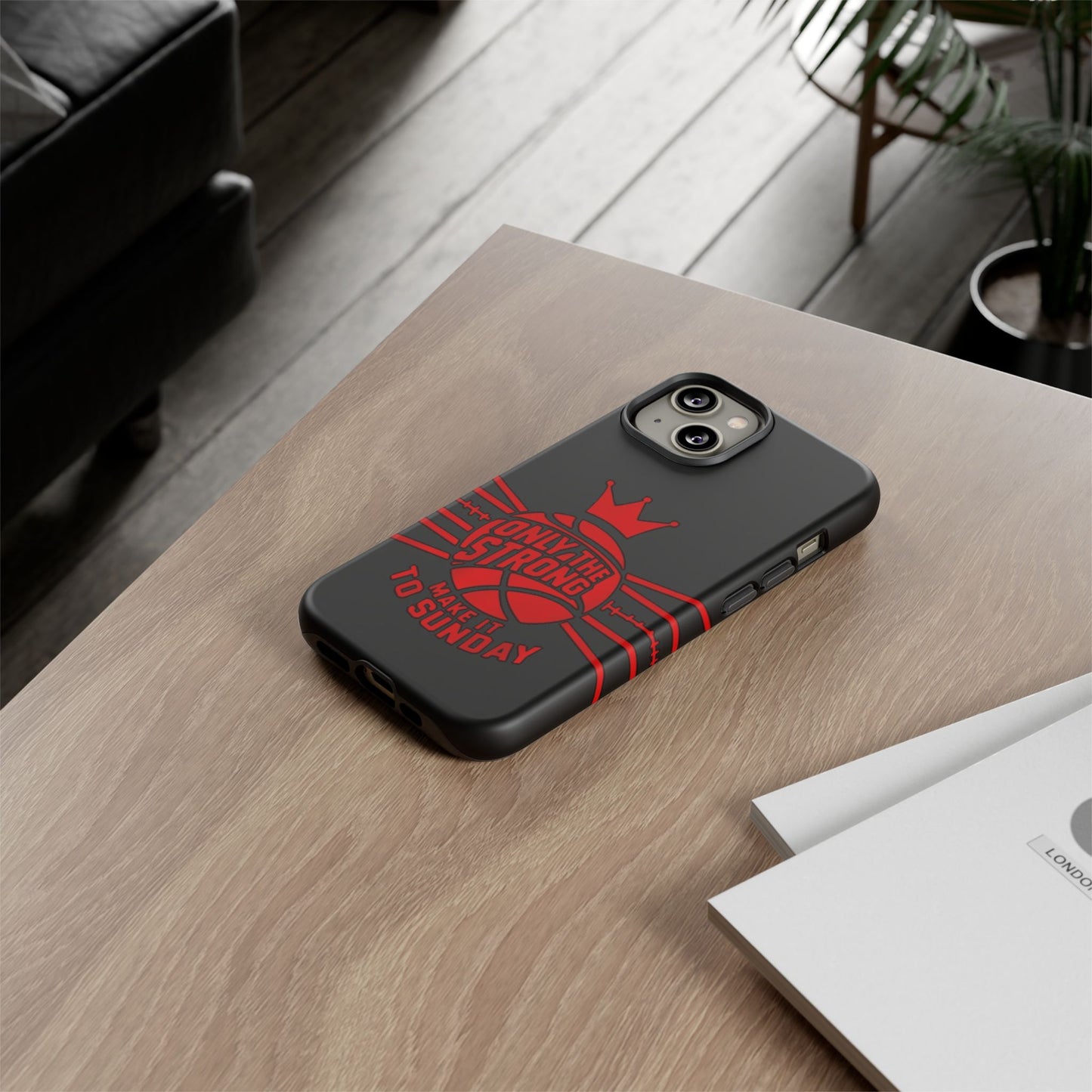 Only the Strong Make it to Sunday (black) - Tough Case
