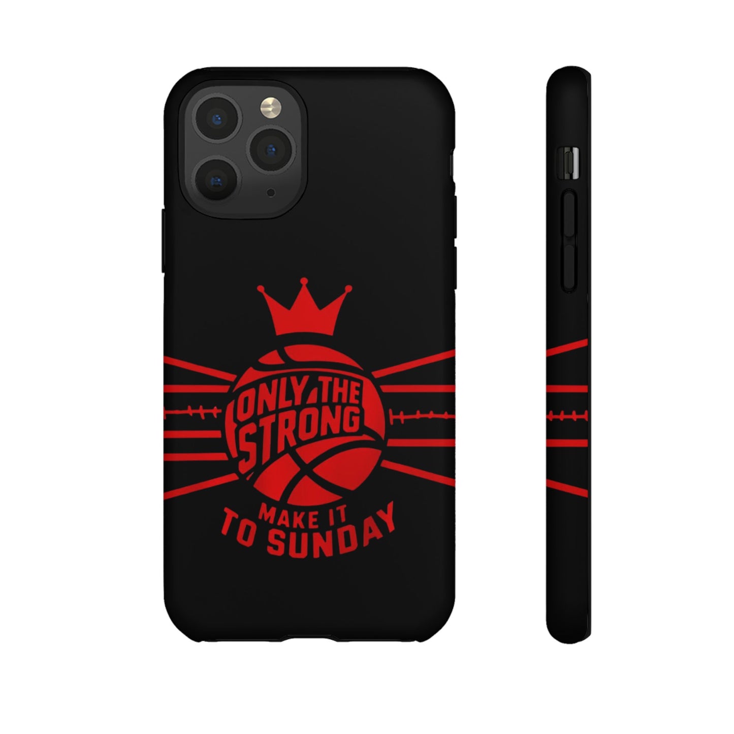 Only the Strong Make it to Sunday (black) - Tough Case