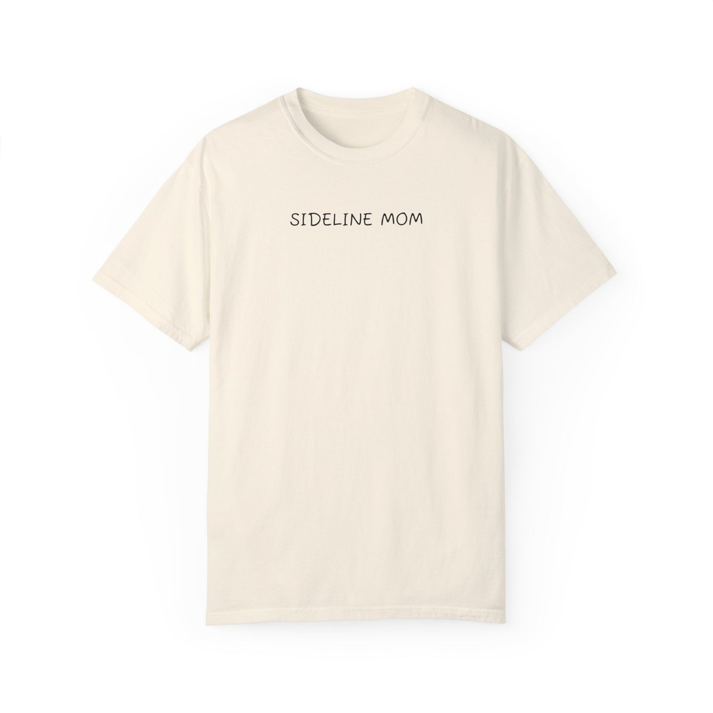 Sideline Mom - Comfy Tee