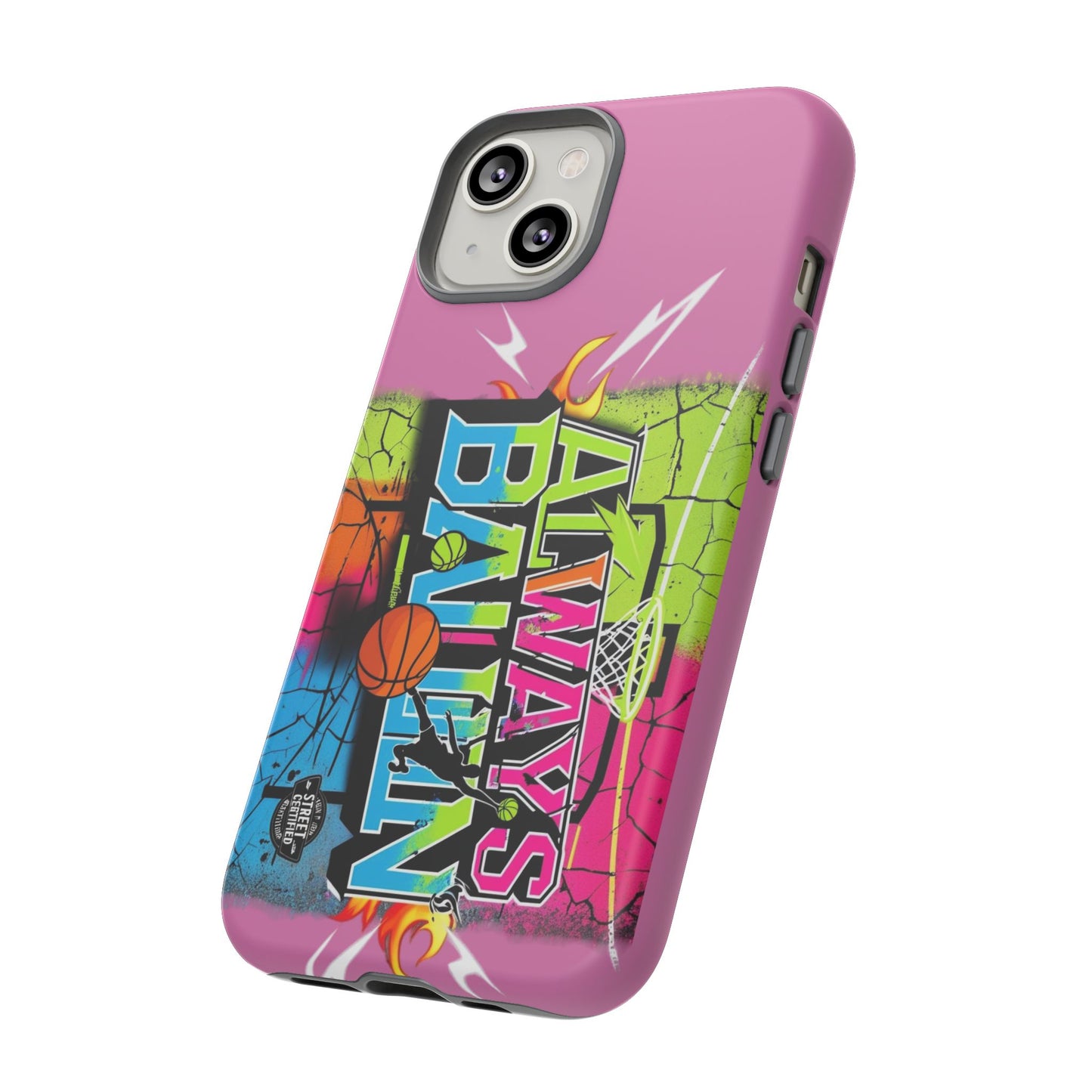 Always Ballin' (light pink) - Tough Case