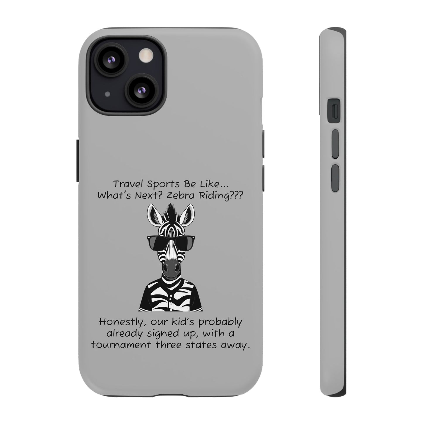 What's Next? Zebra Riding Travel Sports - Light Grey Tough Case