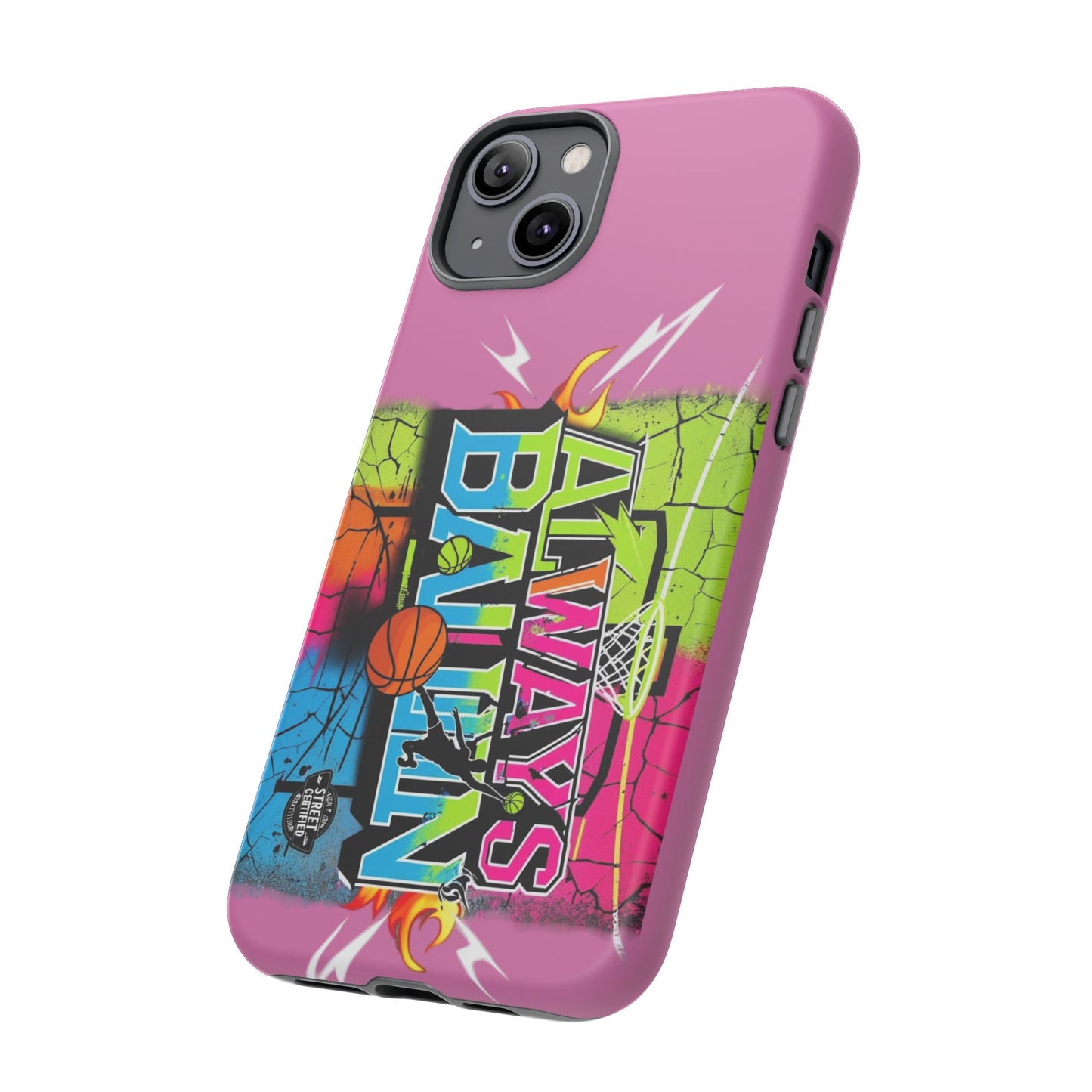 Always Ballin' (light pink) - Tough Case