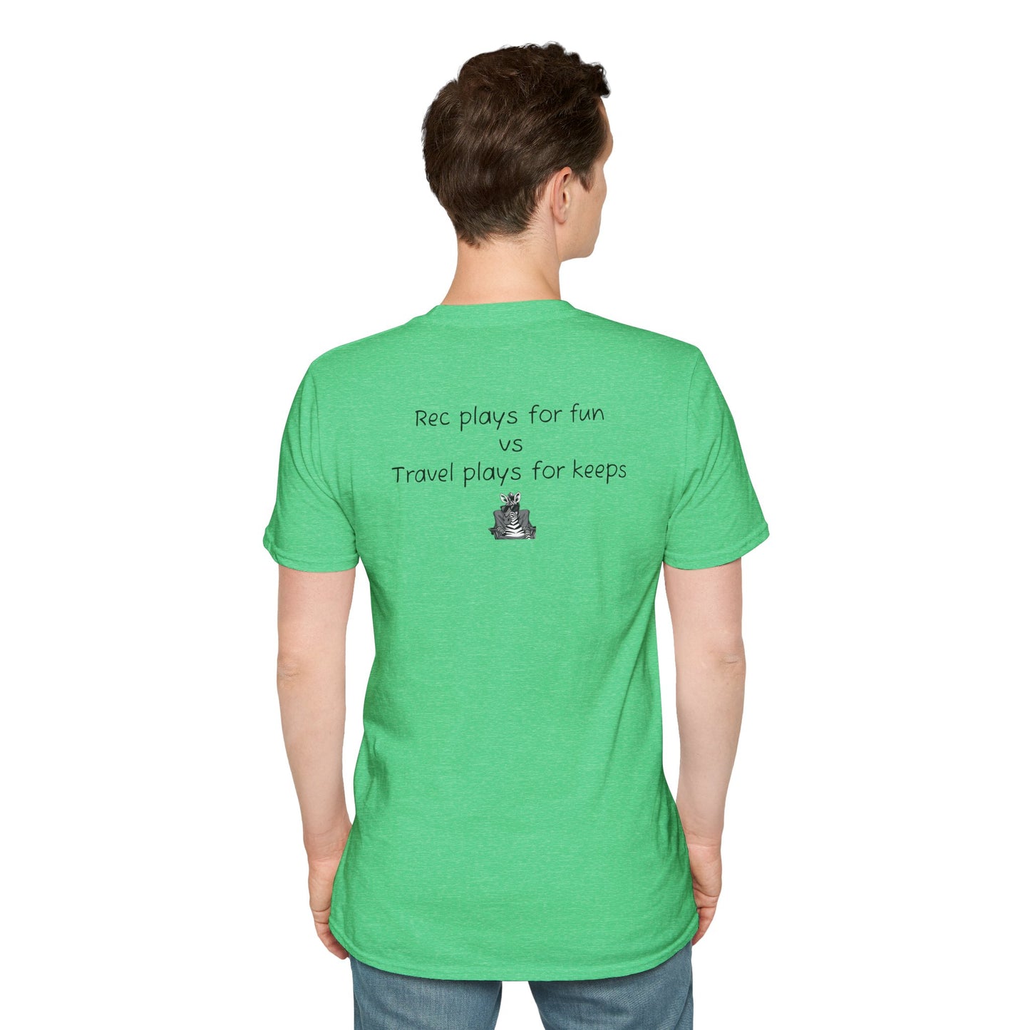 "Rec plays for fun vs Travel plays for keeps - Sideline Softstyle Tee