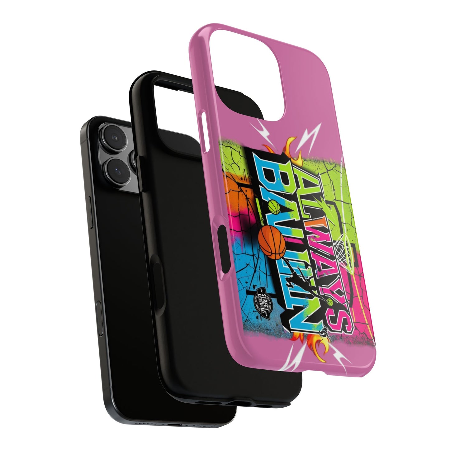 Always Ballin' (light pink) - Tough Case