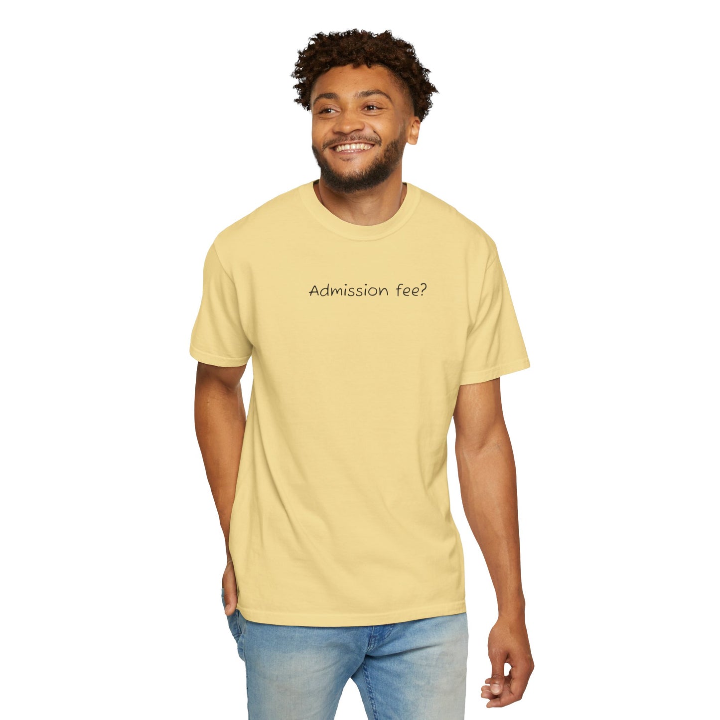Why More Admission Fees - Comfy Tee