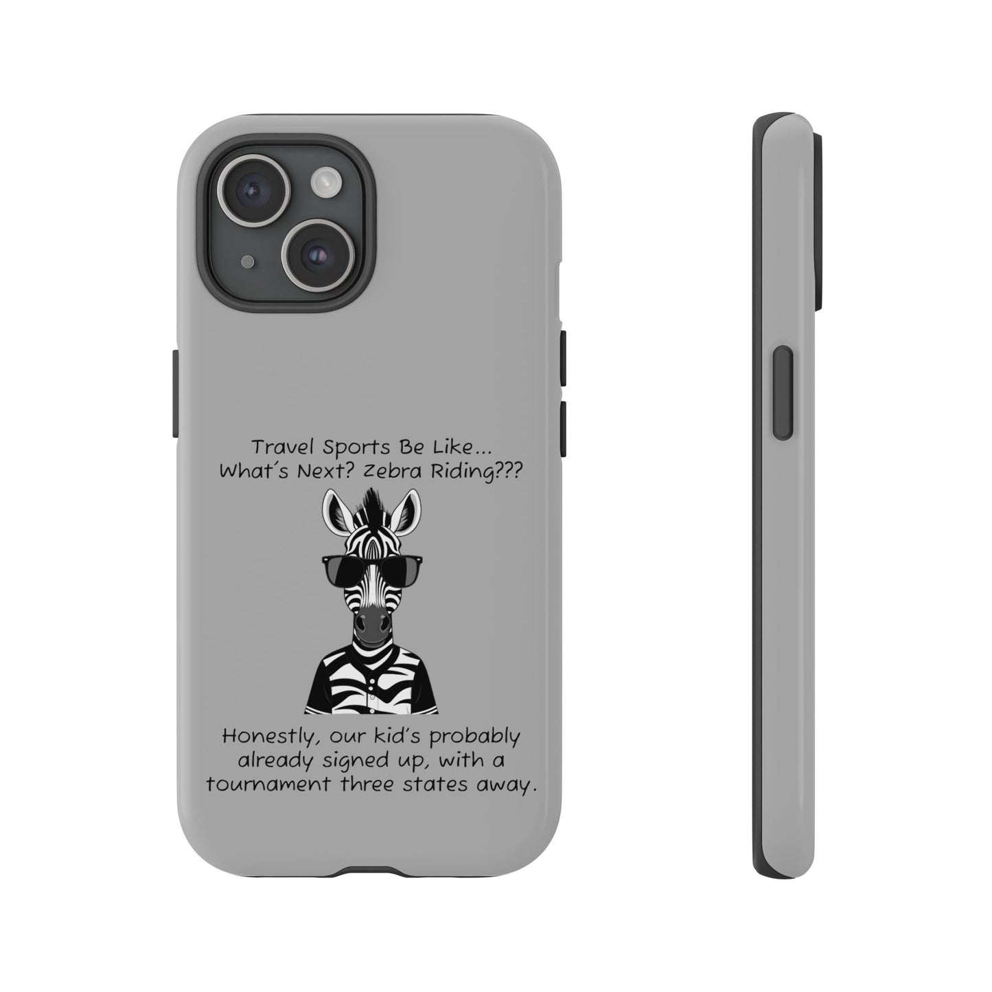 What's Next? Zebra Riding Travel Sports - Light Grey Tough Case