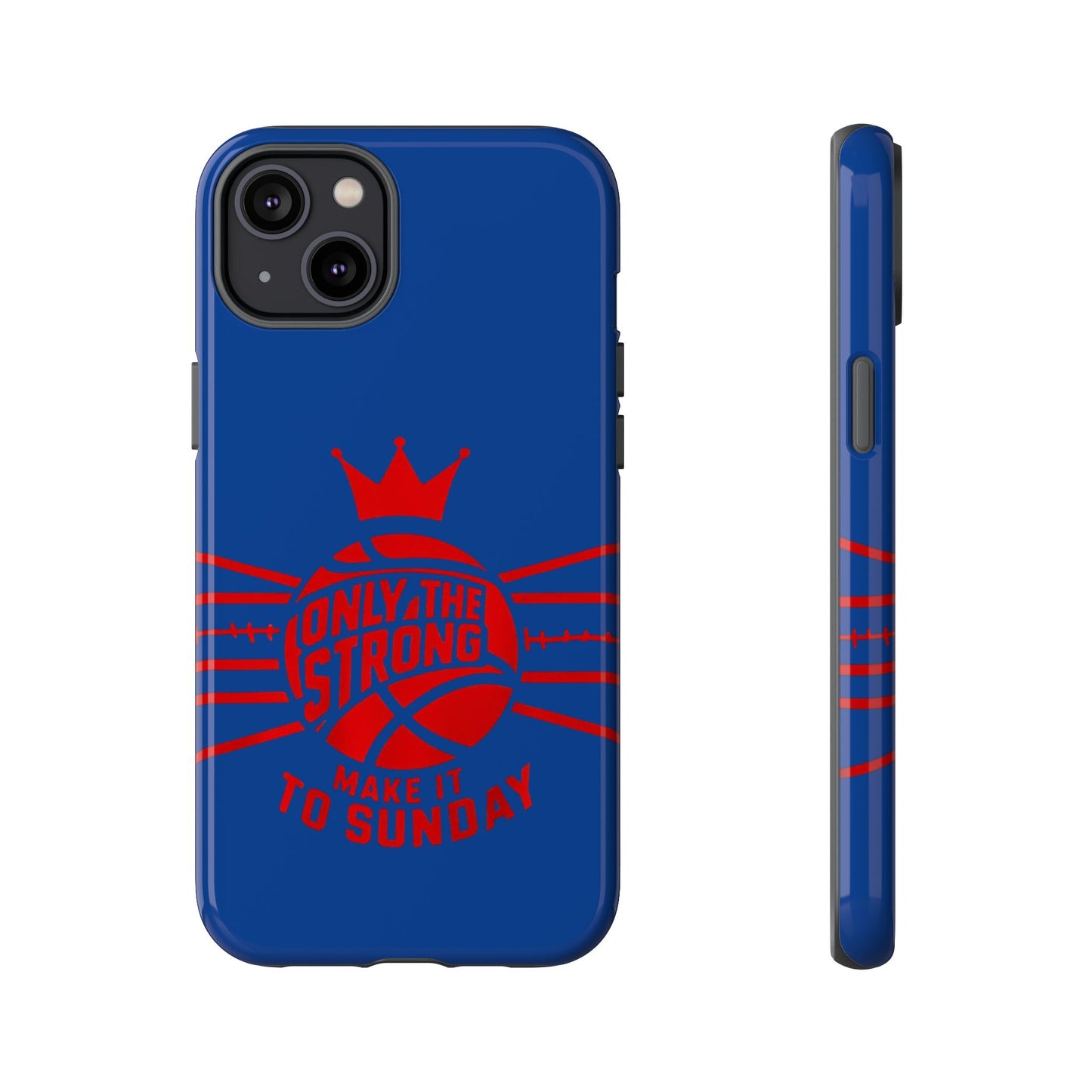 Only the Strong Make it to Sunday (dark blue) - Tough Case