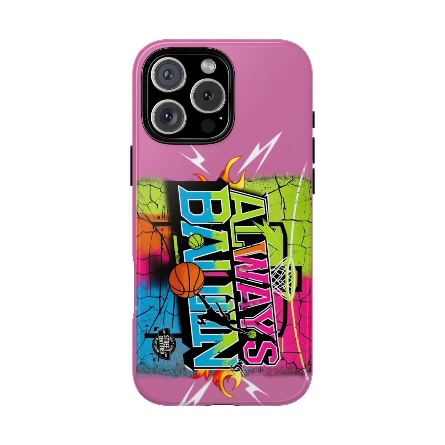 Always Ballin' (light pink) - Tough Case