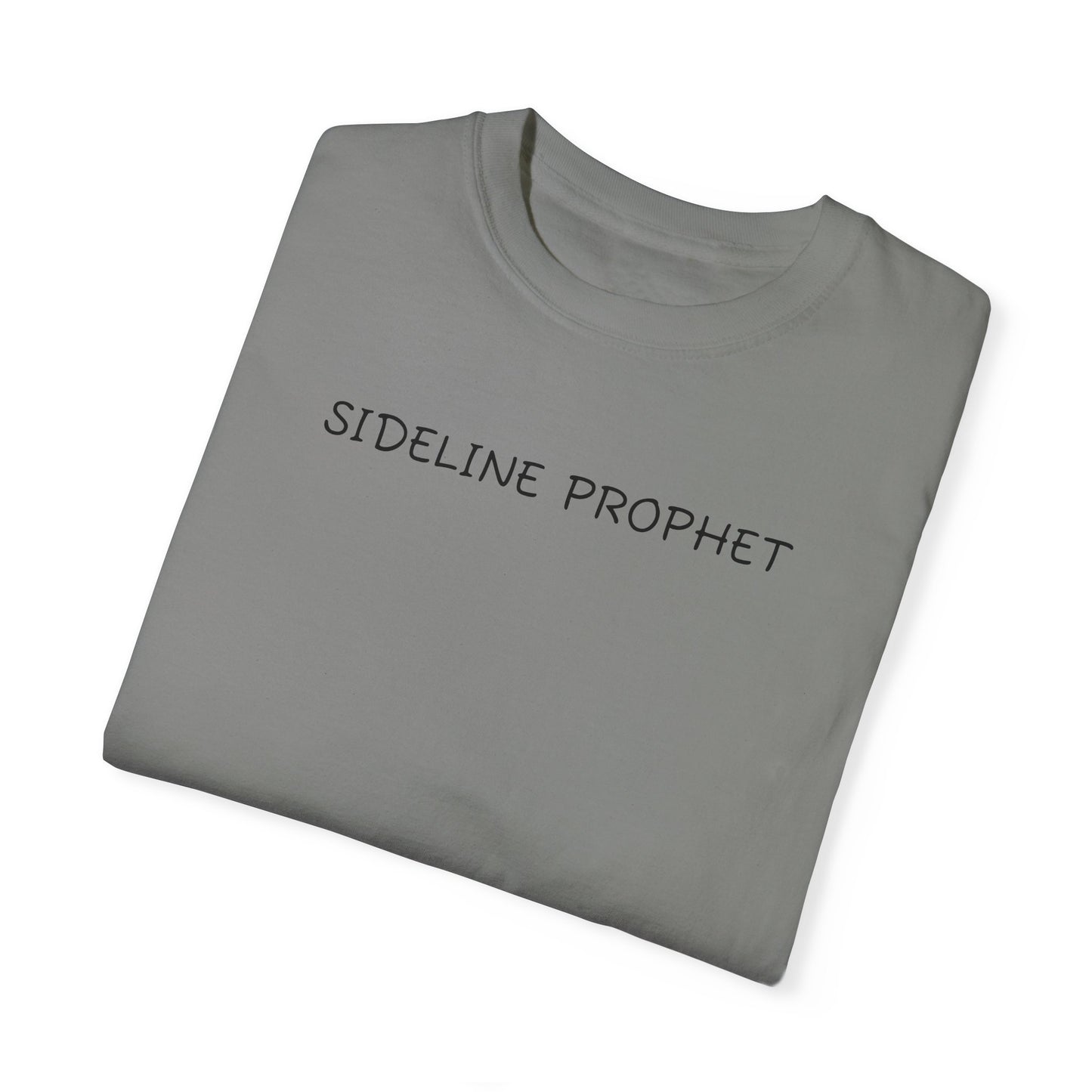 Sideline Prophet - Comfy Tee