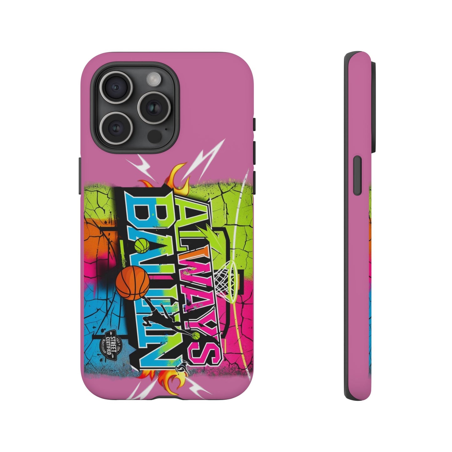 Always Ballin' (light pink) - Tough Case