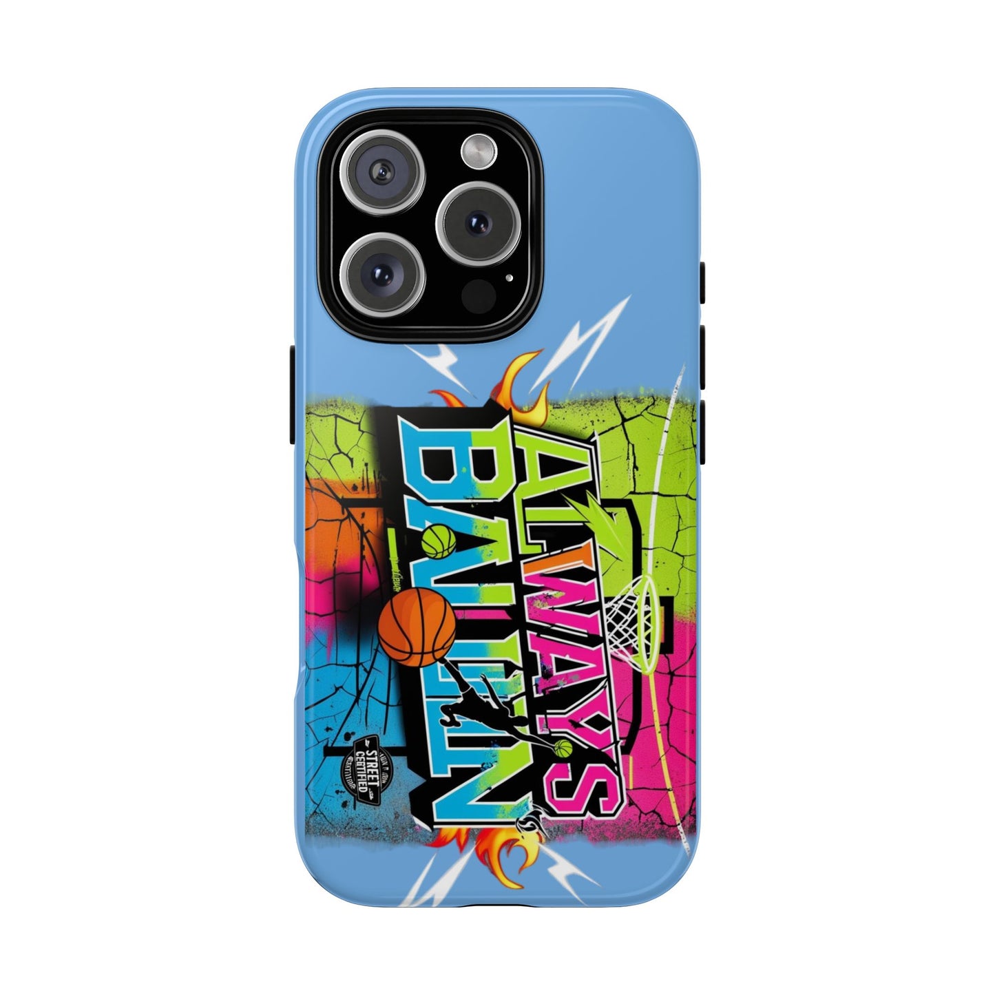 Copy of Always Ballin' (light blue) - Tough Case