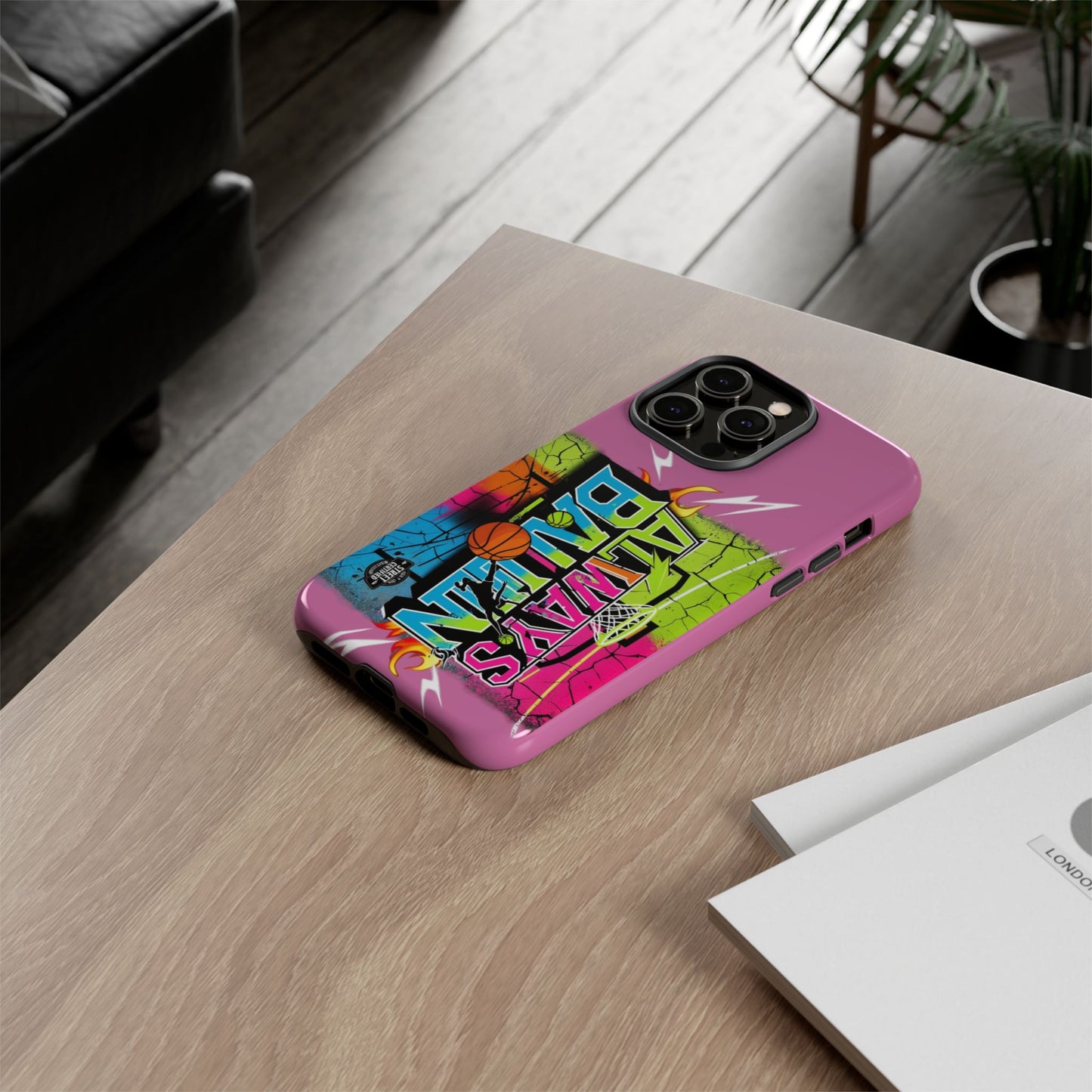 Always Ballin' (light pink) - Tough Case