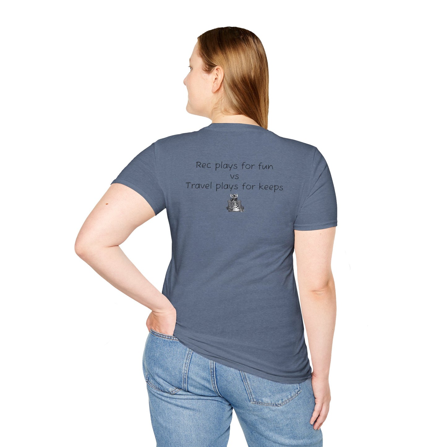 "Rec plays for fun vs Travel plays for keeps - Sideline Softstyle Tee