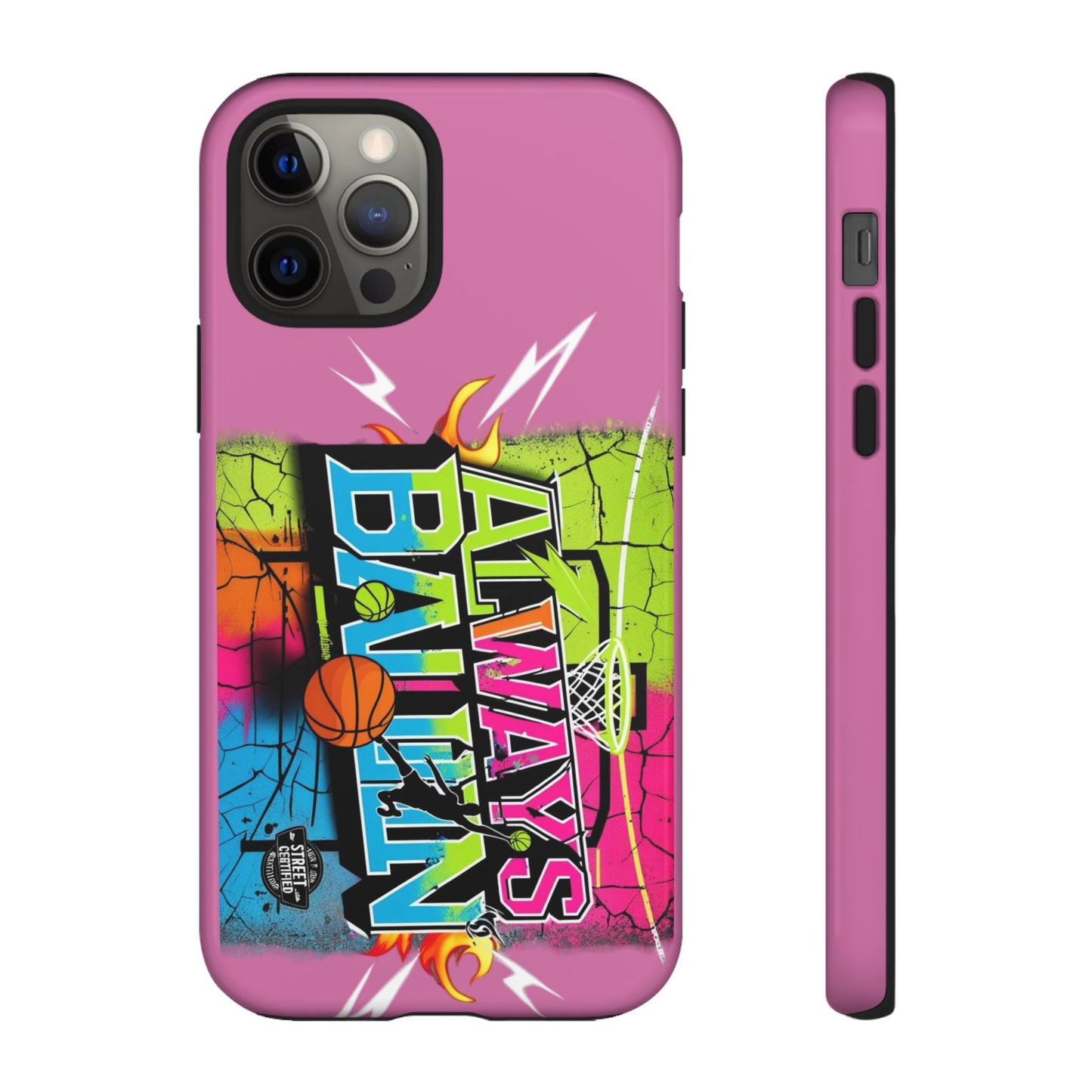 Always Ballin' (light pink) - Tough Case