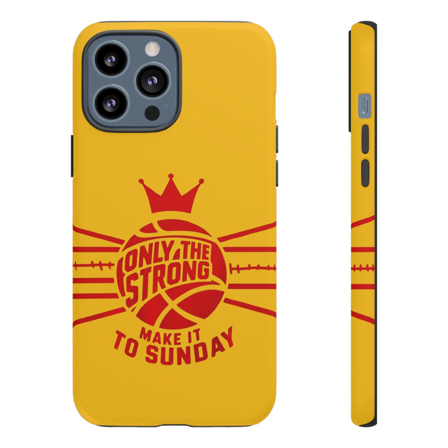 Only the Strong Make it to Sunday (yellow) - Tough Case
