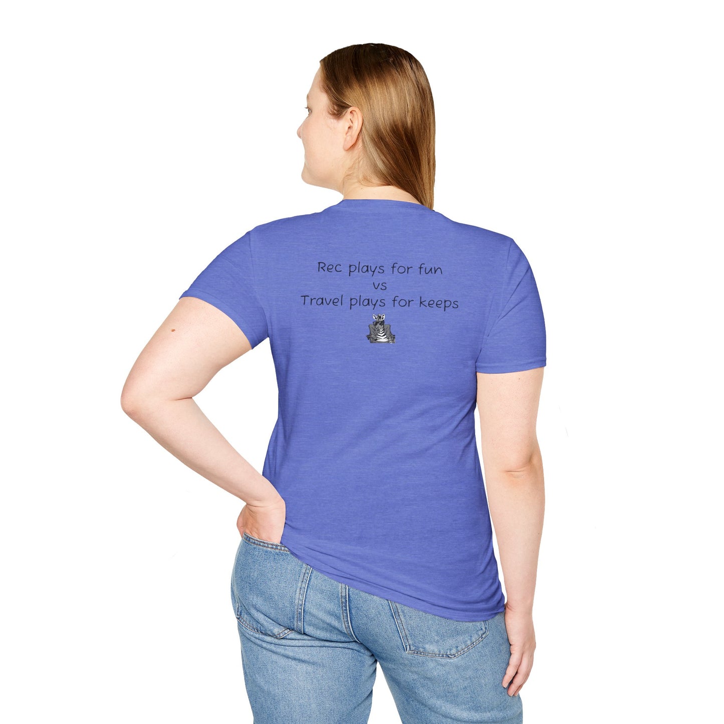 "Rec plays for fun vs Travel plays for keeps - Sideline Softstyle Tee