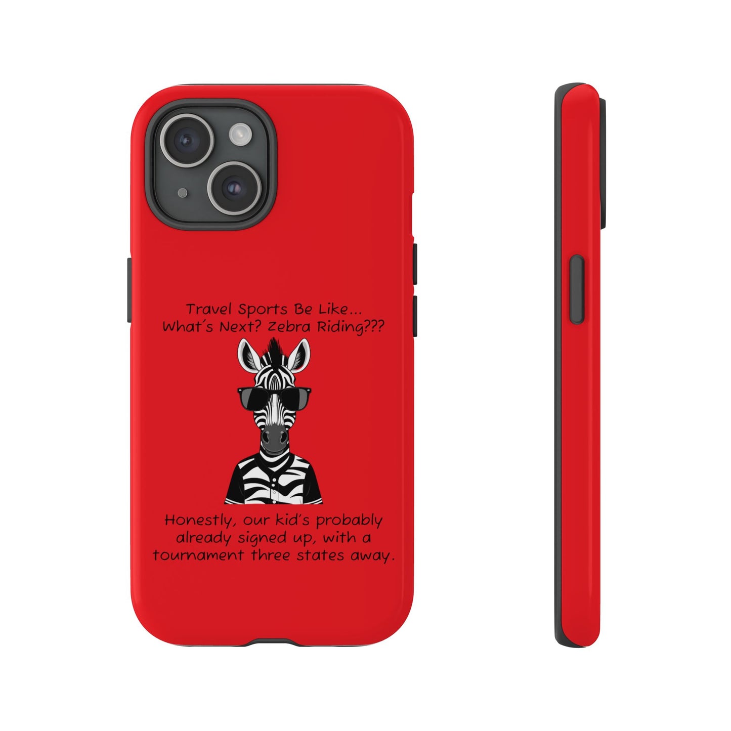 What's Next? Zebra Riding Travel Sports (Red) - Tough Case