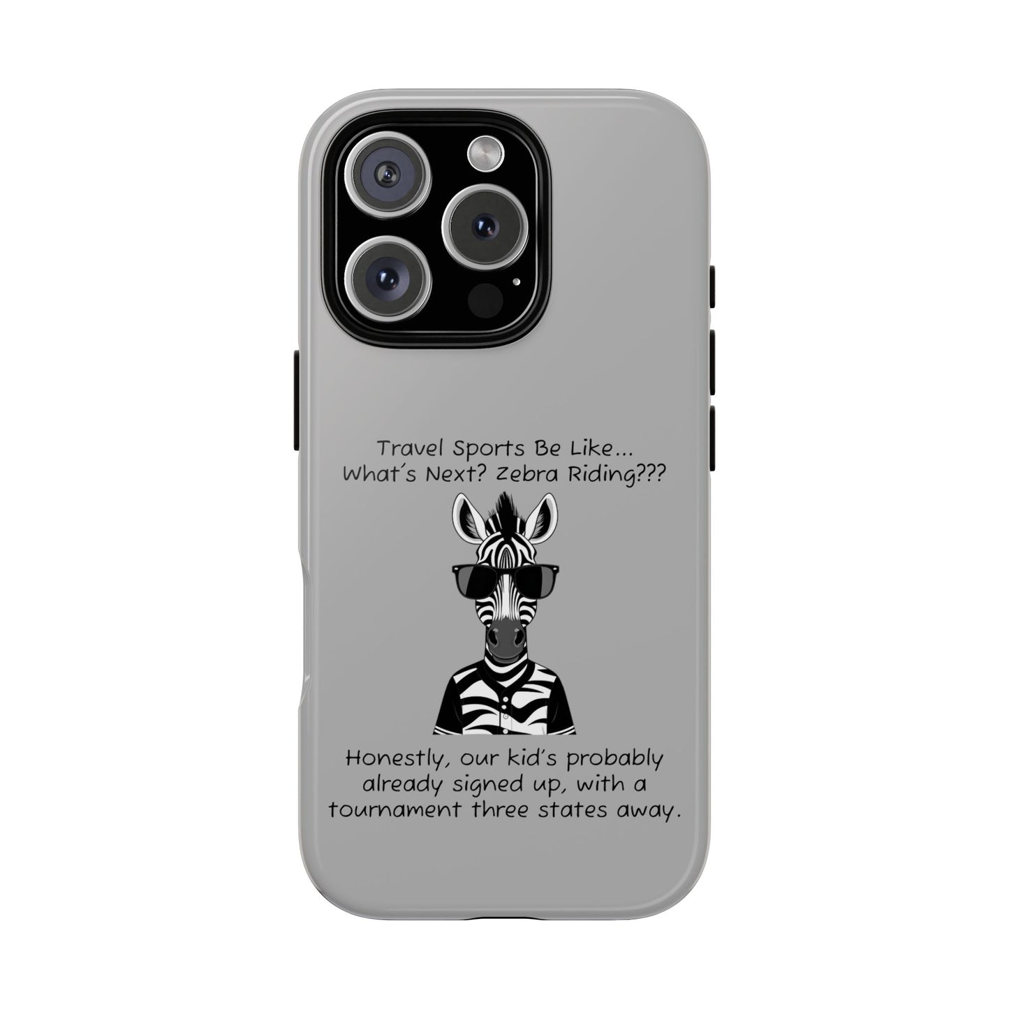 What's Next? Zebra Riding Travel Sports - Light Grey Tough Case