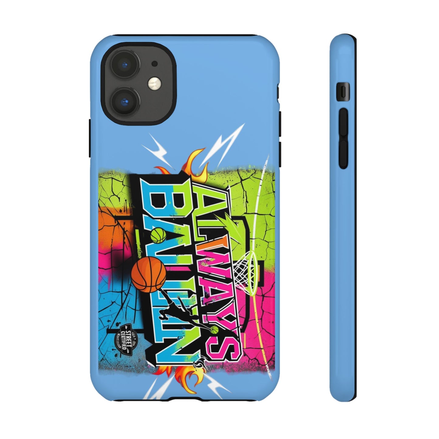 Copy of Always Ballin' (light blue) - Tough Case
