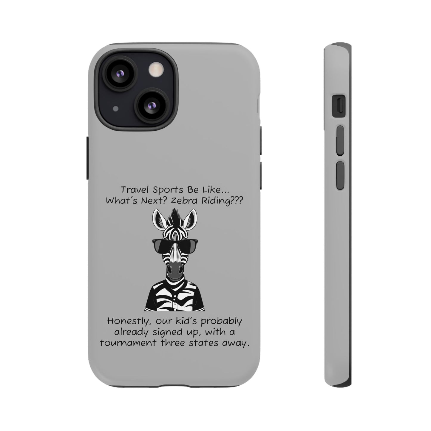 What's Next? Zebra Riding Travel Sports - Light Grey Tough Case