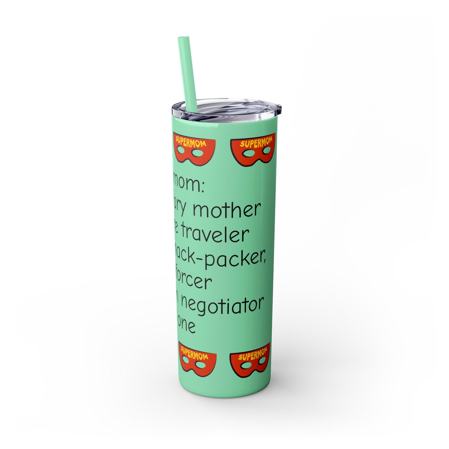 Super Mom - 20oz Skinny Tumbler with Straw
