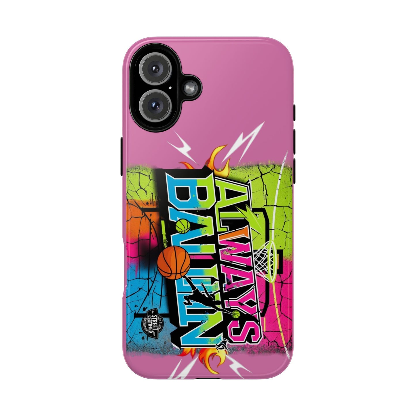 Always Ballin' (light pink) - Tough Case